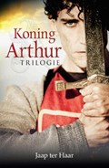 Koning Arthur trilogie | Jaap ter Haar | 