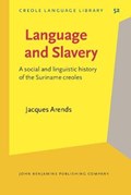 LANGUAGE AND SLAVERY | Jan Arends | 