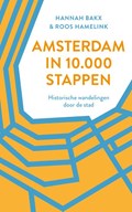 Amsterdam in 10.000 stappen | Hannah Bakx ; Roos Hamelink | 