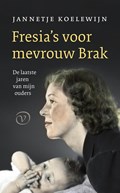 Fresia's voor mevrouw Brak | Jannetje Koelewijn | 