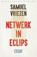 Netwerk in eclips | Samuel Vriezen | 