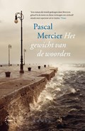 Het gewicht van de woorden | Pascal Mercier | 