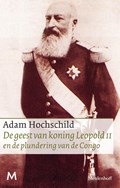 De geest van koning Leopold II en de plundering van de Congo | Adam Hochschild | 