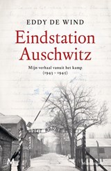 Eindstation Auschwitz | Eddy de Wind | 9789029093606