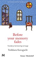 Before your memory fades | Toshikazu Kawaguchi | 
