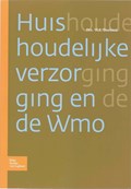 Huishoudelijke verzorging en de WMO | W.F. Deelstra | 