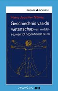 Geschiedenis van de wetenschap van middeleeuwen tot negentiende eeuw | H.J. Störig | 