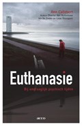 Euthanasie bij ondraaglijk psychisch lijden | Ann Callebert | 