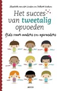Het succes van tweetalig opvoeden | Elisabeth van der Linden ; Folkert Kuiken | 
