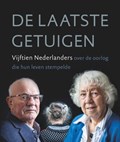 De laatste getuigen | Gert-Jan Schaap ; Sjoerd Wielenga | 