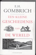 Een kleine geschiedenis van de wereld | E.H. Gombrich&, Frans Reusink (vertaling) | 
