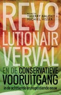 Revolutionair verval en de conservatieve vooruitgang in de 18e en 19e eeuw | Thierry Baudet | 