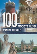 100 Mooiste musea van de wereld | H.-J. Neubert ; W. Maass | 