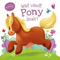 Wat vindt pony leuk? | Suzanne Fossey | 