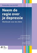 Neem de regie over je depressie | Jenneke Wiersma ; Anneke van Schaik ; Patricia van Oppen | 