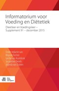 Informatorium voor voeding en diëtetiek Supplement 91- december 2015 | Majorie Former ; Gerdie van Asseldonk ; Jacqueline Drenth | 