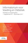 Informatorium voor voeding en diëtetiek Supplement 97 – december 2017 | Majorie Former ; Gerdie van Asseldonk ; Jacqueline Drenth ; Caroelien Schuurman | 