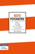 Acute psychiatrie | J.J. Luykx ; J.K. Tijdink ; C.H. Vinkers ; L.D. De Witte | 