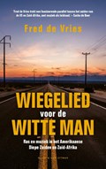 Wiegelied voor de witte man | Fred de Vries | 