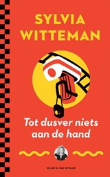 Tot dusver niets aan de hand | Sylvia Witteman | 9789038812106