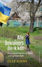 Alle Oekraïners die ik ken | Olaf Koens | 9789038812502