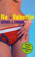 Na Valentijn | Esther J. Ending | 