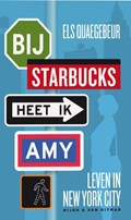 Bij Starbucks heet ik Amy | Els Quaegebeur | 