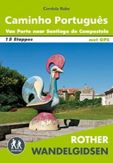 Caminho Português wandelgids van Porto naar Santiago de Compostela (Camino Portugues) | Cordula Rabe | 9789038925011