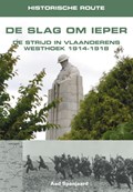 Historische route De Slag om Ieper | Aad Spanjaard | 