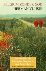 Pelgrim zonder god | Herman Vuijsje | 9789038926476