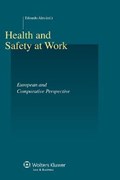 Health and Safety At Work. European and Comparative Perspective | Edoardo Ales | 