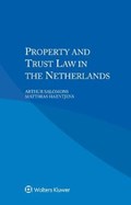 Property and Trust Law in the Netherlands | Arthur Salomons ; Matthias Haentjens | 