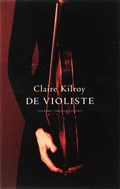 De violiste | Claire Kilroy | 