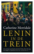 Lenin in de trein | Catherine Merridale | 