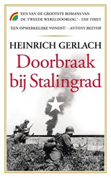 Doorbraak bij Stalingrad | Heinrich Gerlach | 9789041713186