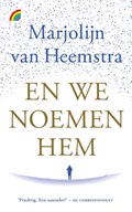 En we noemen hem | Marjolijn van Heemstra | 