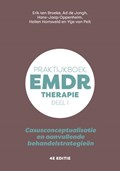 EMDR deel 1 therapie Praktijkboek | Erik ten Broeke ; Ad de Jongh ; Hans-Jaap Oppenheim ; Hellen Hornsveld ; Ytje van Pelt | 