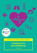 Inleiding tot de gezondheidszorg, 3/e met MyLab NL toegangscode | Ankie van Vuuren ; Bianca Smeets | 