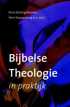 Bijbelse theologie in praktijk
