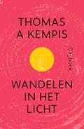Wandelen in het licht | Thomas a Kempis | 
