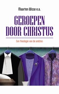 Geroepen door Christus | Maarten Wisse ; E.a. | 