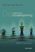 Wereld van de schaakopening 2 Flankspelen | Paul van der Sterren | 