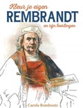 Kleur je eigen Rembrandt en zijn leerlingen | Carola Rombouts | 