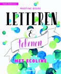 Letteren en tekenen met ecoline | Martine Boere | 