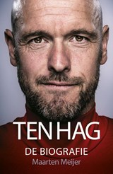 Ten Hag | Maarten Meijer | 9789043926706
