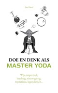 Doe en denk als Master Yoda | Fred Staal | 