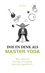 Doe en denk als Master Yoda | Fred Staal | 9789043929110