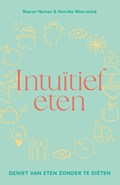 Intuïtief eten | Sharon Numan ; Henrike Weerstand | 