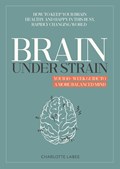 Brain under Strain | Charlotte Labee | 