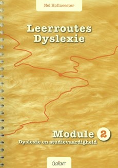 Leerroutes Dyslexie Module 2 dyslexie en studievaardigheid